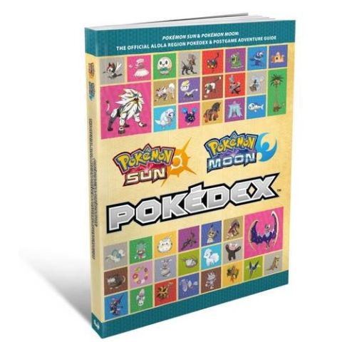 Pokémon Sun & Pokémon Moon: The Official Alola Region Pokédex & Postgame Adventure Guide (Pokémon Pokedex) (New)